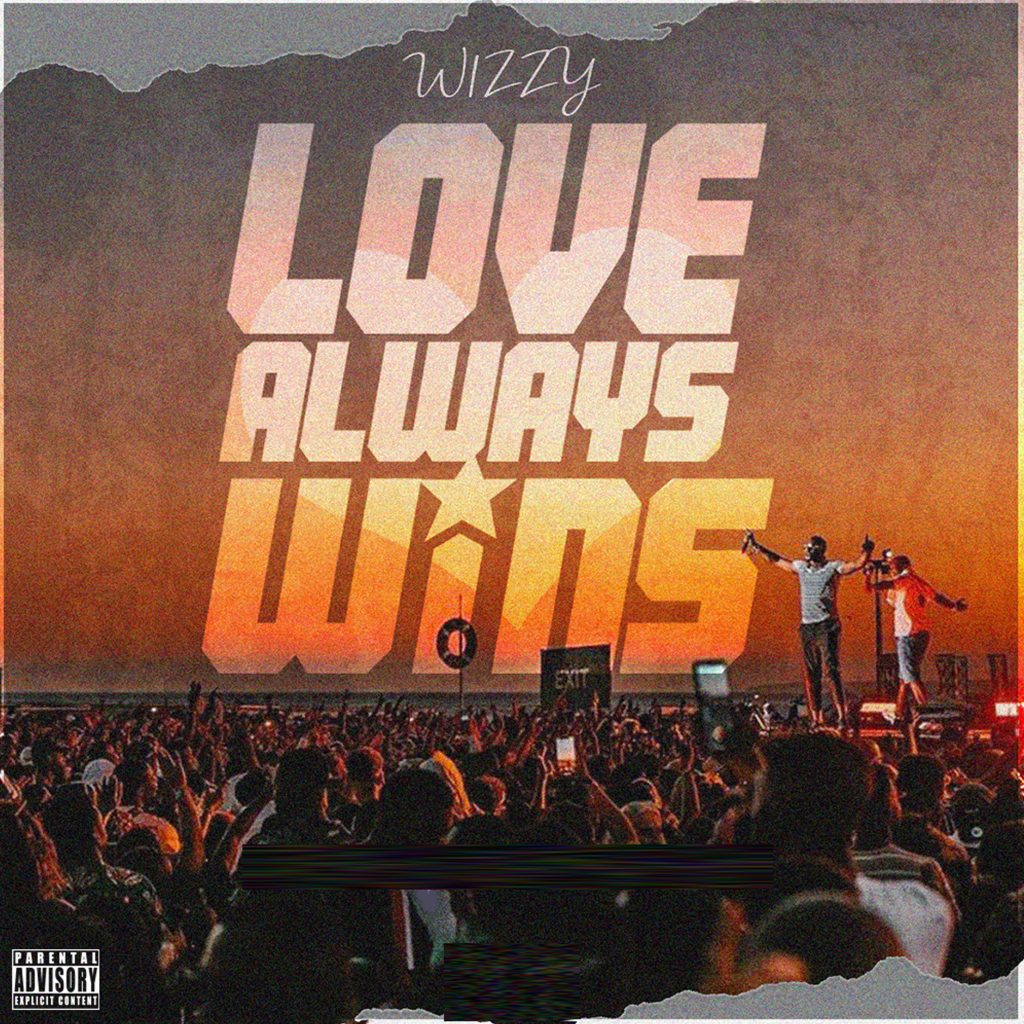 W1zzy releases debut EP titled Love Always Wins